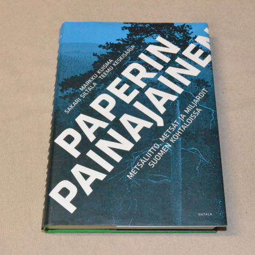 Markku Kuisma - Sakari Siltala - Teemu Keskisarja Paperin painajainen